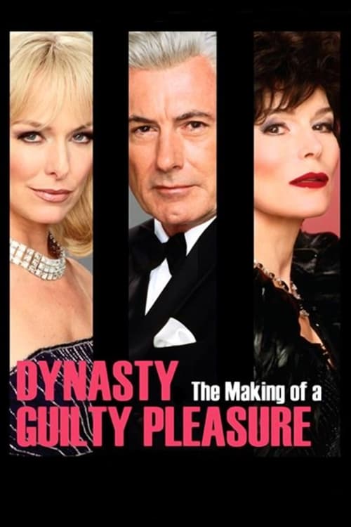 Poster for Dynasty: The Making of a Guilty Pleasure