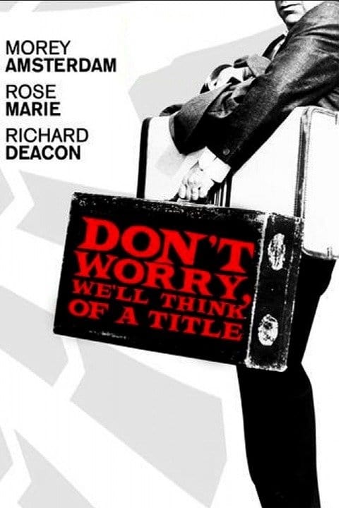 Poster for Don't Worry, We'll Think of a Title