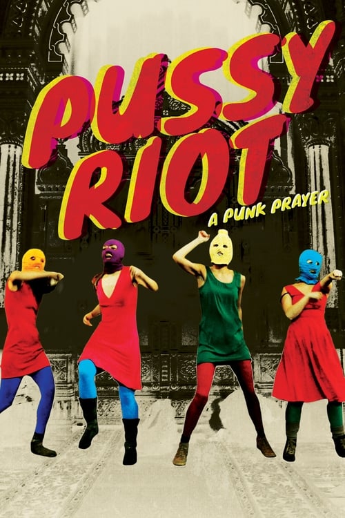 Poster for Pussy Riot: A Punk Prayer
