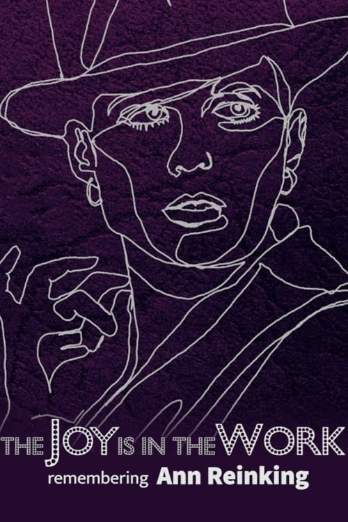 Poster for The Joy is in the Work: Remembering Ann Reinking
