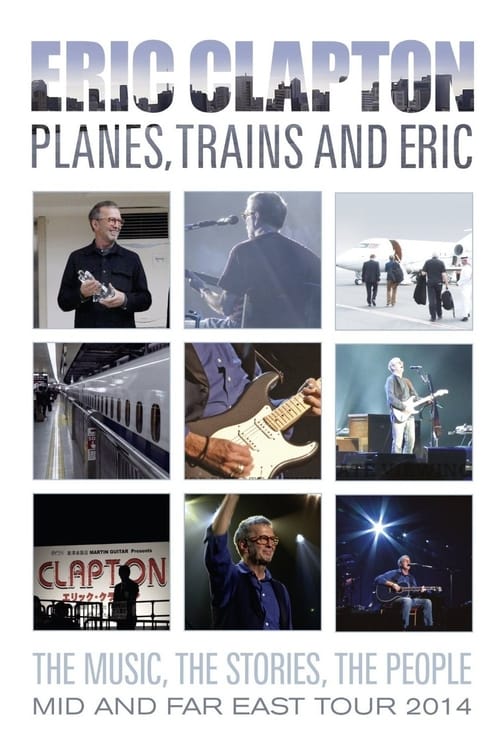 Poster for Eric Clapton - Planes, Trains and Eric