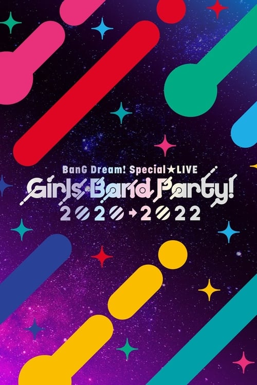 Poster for BanG Dream! Special☆LIVE Girls Band Party! 2020→2022