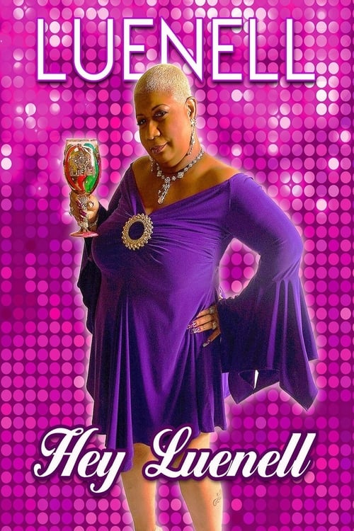 Poster for Luenell: Hey Luenell!