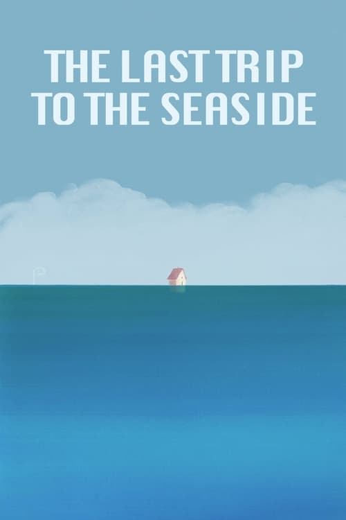 Poster for The Last Trip to the Seaside