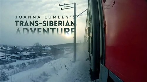 Joanna Lumley's Trans-Siberian Adventure scene 5
