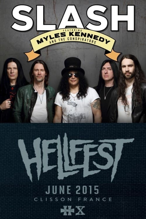 Poster for Slash feat. Myles Kennedy and The Conspirators: Live @ Hellfest 2015