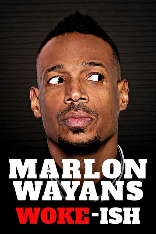 Poster for Marlon Wayans: Woke-ish