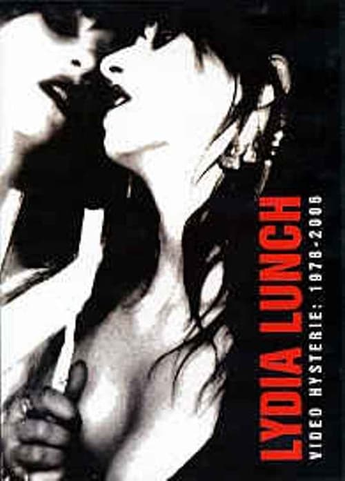 Poster for Lydia Lunch: Video Hysterie: 1978 - 2006