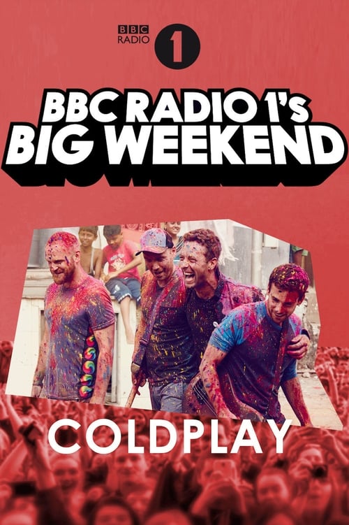 Poster for Coldplay: Live at BBC Radio 1's Big Weekend, Exeter 2016