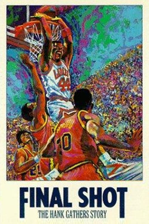 Poster for Final Shot: The Hank Gathers Story