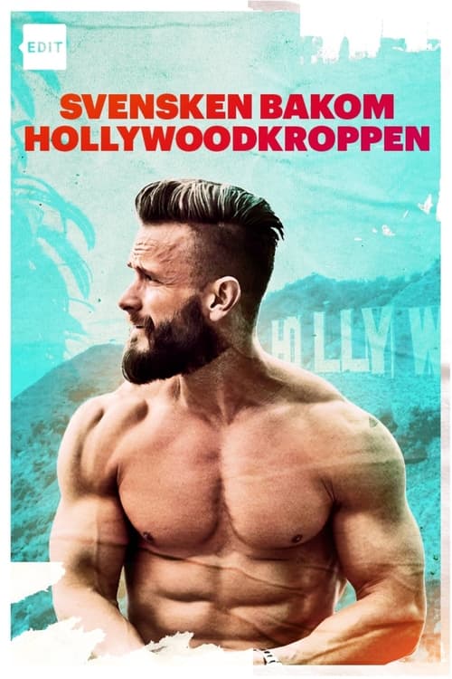 Poster for Svensken bakom Hollywoodkroppen