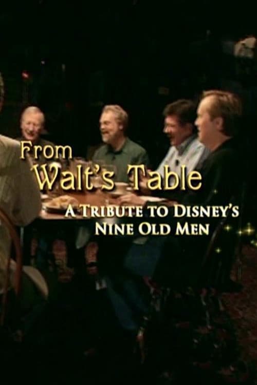 Poster for From Walt's Table: A Tribute to Disney's Nine Old Men