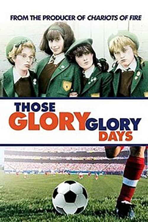 Poster for Those Glory Glory Days