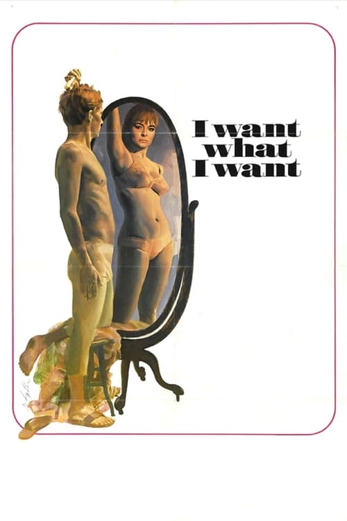 Poster for I Want What I Want