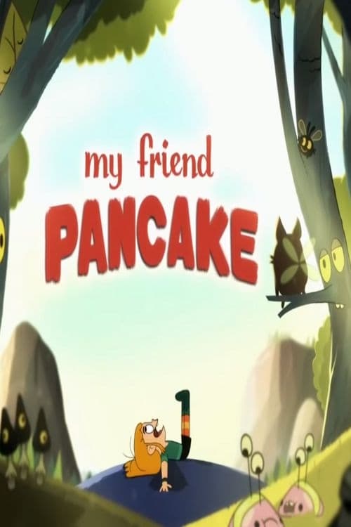 Poster for My Friend Pancake