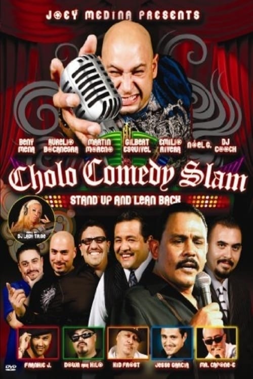 Poster for Cholo Comedy Slam: Stand Up and Lean Back