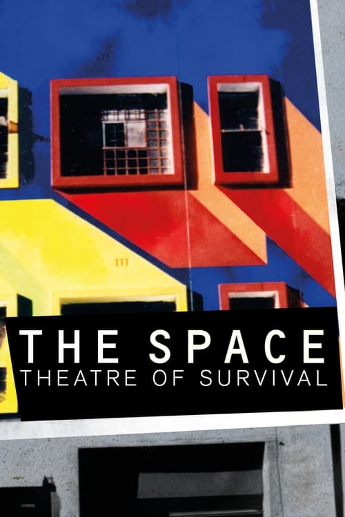 Poster for The Space: Theatre of Survival