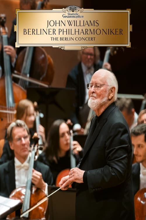 Poster for John Williams & Berliner Philharmonic - The Berlin Concert