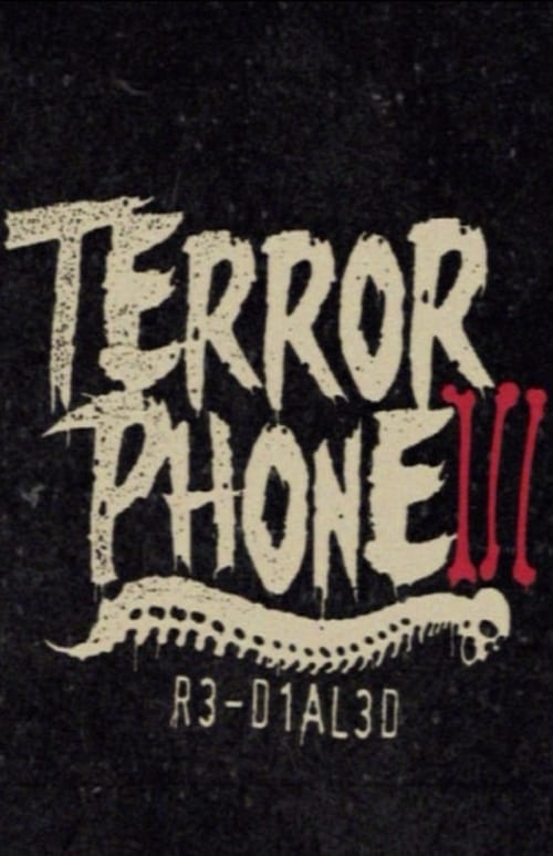 Poster for Terror Phone III: R3-D1AL3D