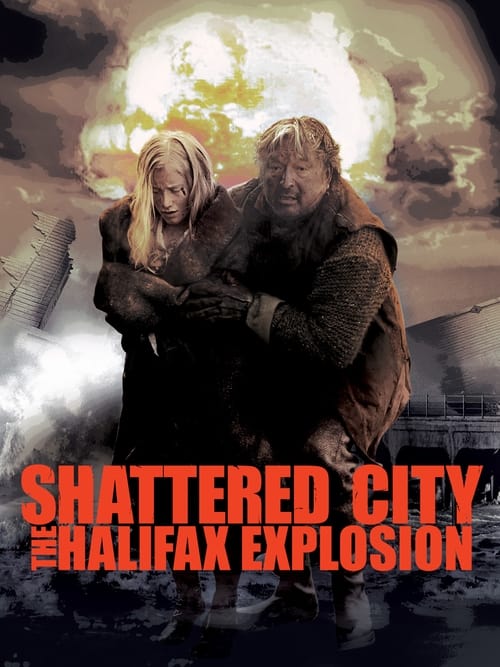 Poster for Shattered City: The Halifax Explosion