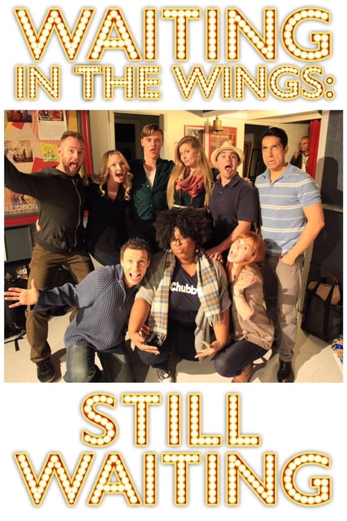 Poster for Waiting in the Wings: Still Waiting