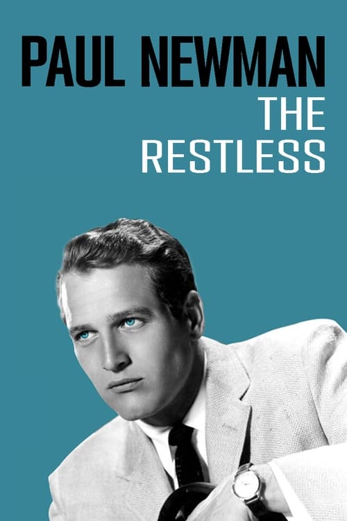 Poster for Paul Newman: The Restless