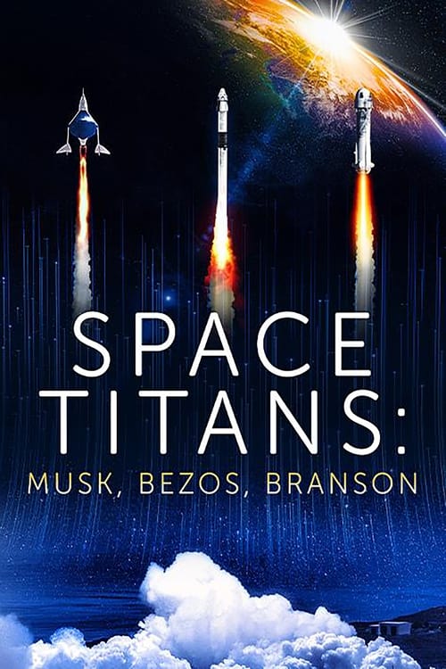 Poster for Space Titans: Musk, Bezos, Branson