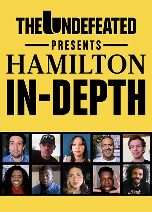 Poster for The Undefeated Presents: Hamilton In-Depth