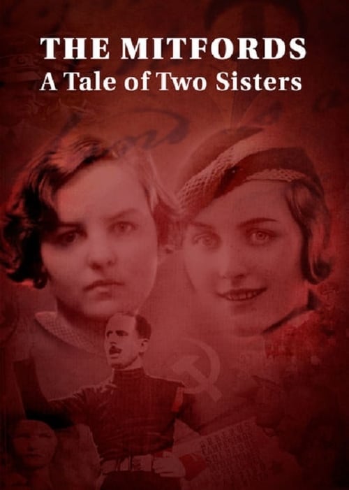 Poster for The Mitfords: A Tale of Two Sisters