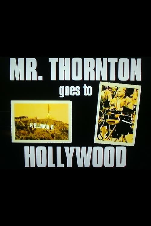 Poster for Mr. Thornton Goes to Hollywood