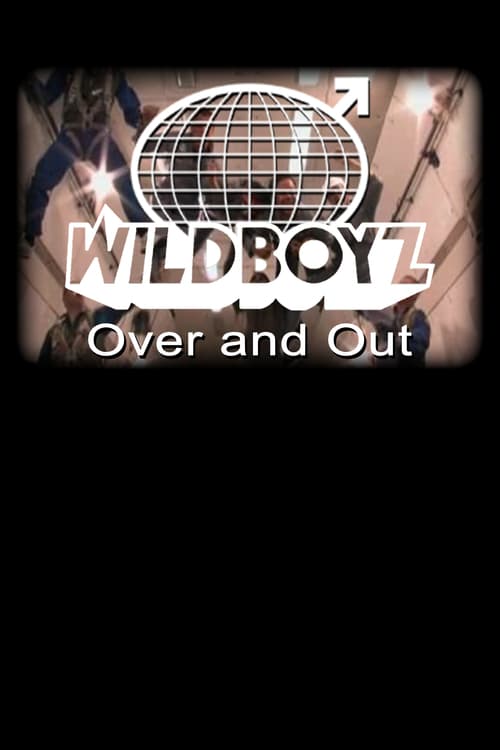 Poster for Wildboyz: Over & Out