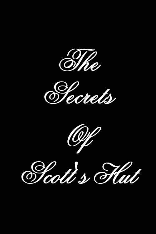Poster for The Secrets of Scott's Hut