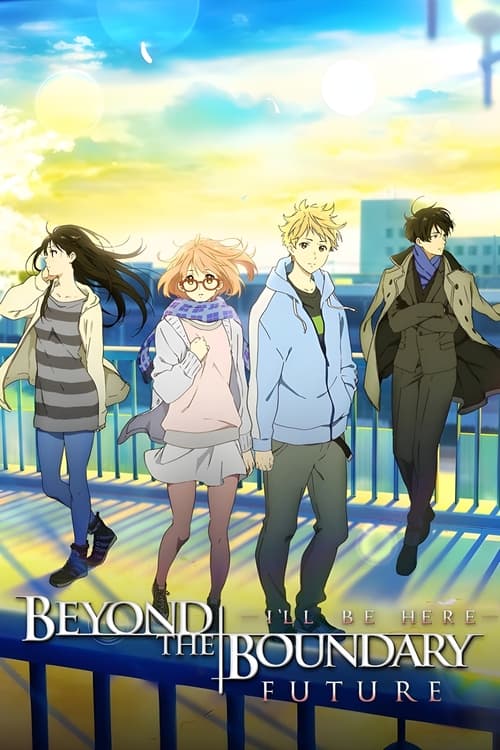 Poster for Beyond the Boundary: I'll Be Here – Future