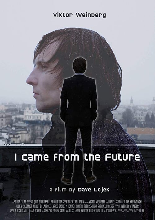 Poster for I Came From The Future