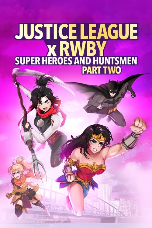 Poster for Justice League x RWBY: Super Heroes & Huntsmen, Part Two