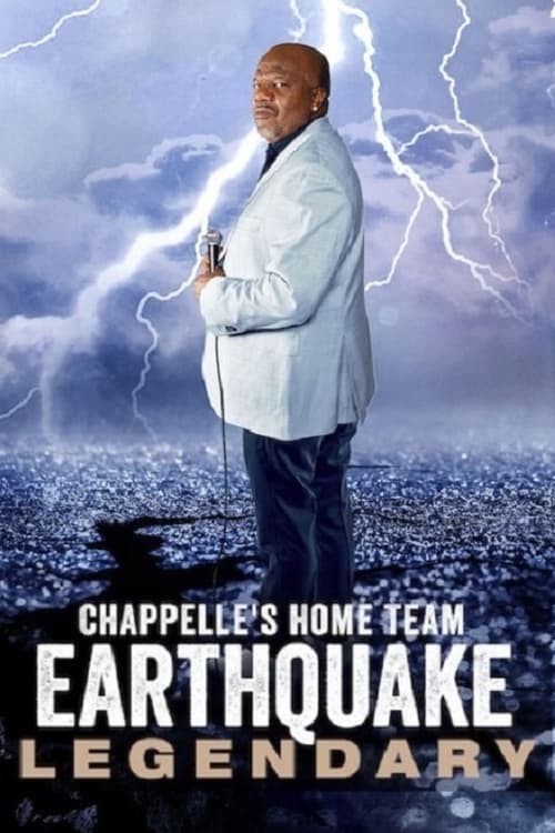 Poster for Chappelle's Home Team - Earthquake: Legendary