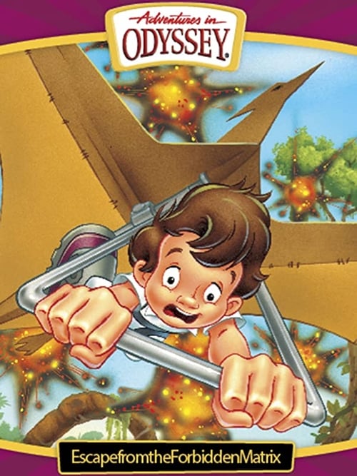 Poster for Adventures in Odyssey: Escape from the Forbidden Matrix