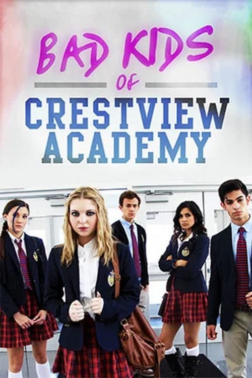 Poster for Bad Kids of Crestview Academy