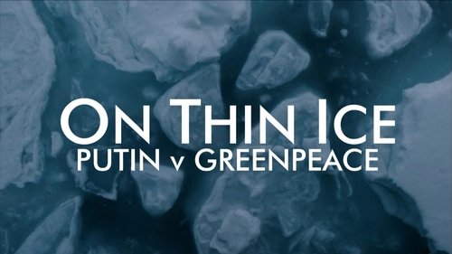 On Thin Ice: Putin v Greenpeace scene 2