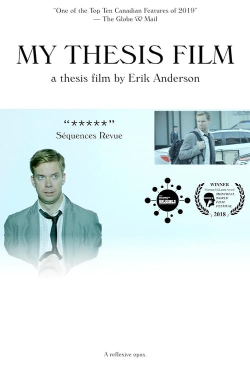 Poster for My Thesis Film: A Thesis Film by Erik Anderson