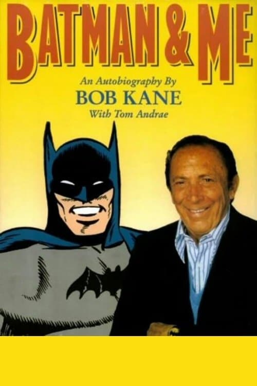 Poster for Batman and Me: A Devotion to Destiny, the Bob Kane Story