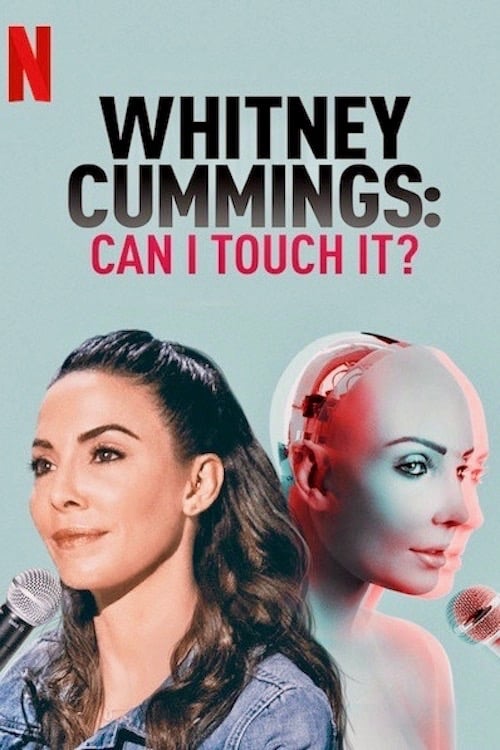 Poster for Whitney Cummings: Can I Touch It?