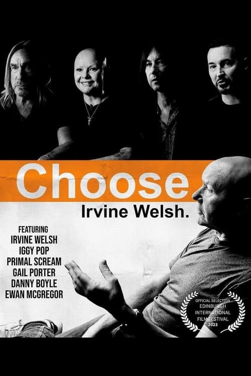 Poster for Choose Irvine Welsh.