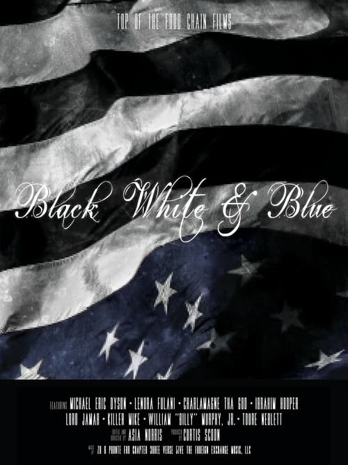 Poster for Black, White & Blue