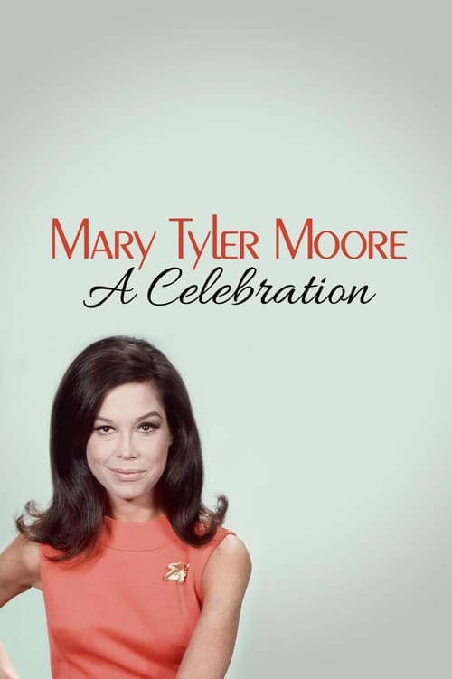 Poster for Mary Tyler Moore: A Celebration