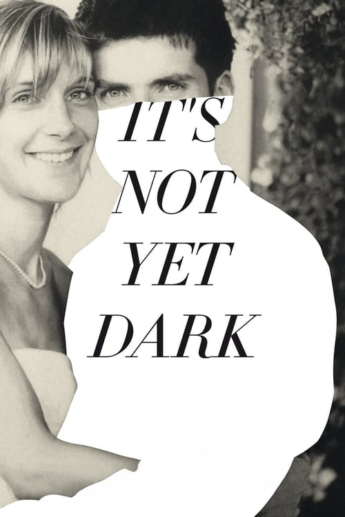 Poster for It's Not Yet Dark