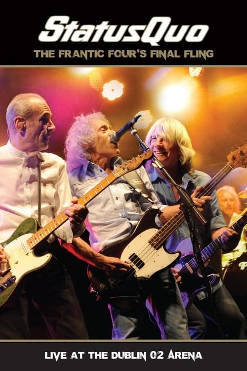 Poster for Status Quo: The Frantic Four’s Final Fling - Live At The Dublin 02 Arena