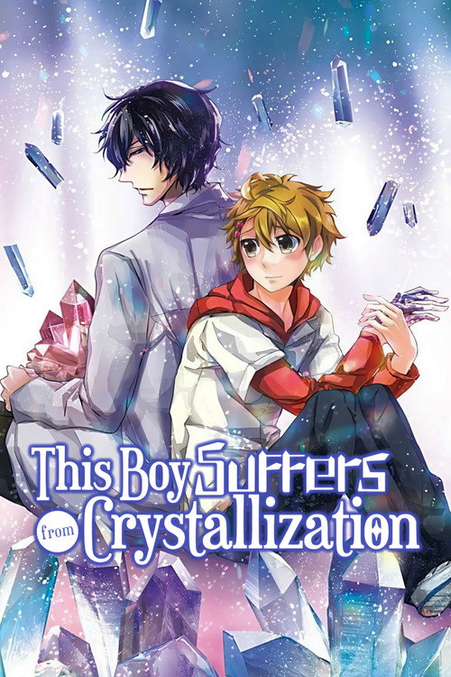 This Boy Suffers from Crystallization