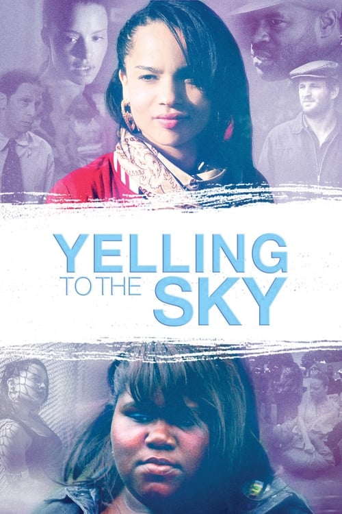 Poster for Yelling To The Sky