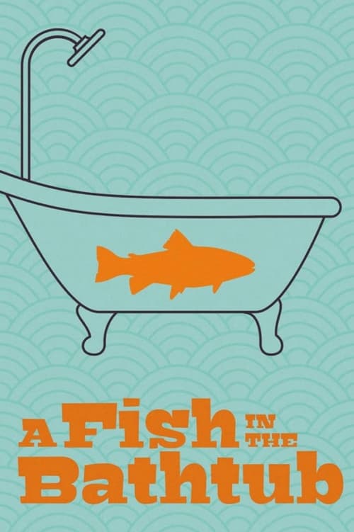 Poster for A Fish in the Bathtub